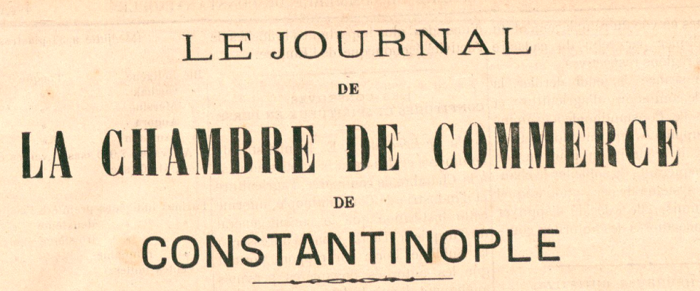 Le Journal de la Chambre de Commerce de Constantinople